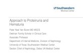 Approach to Proteinuria and Hematuria - UT Southwestern · 2021. 4. 10. · Proteinuria Summary 17 • Normal protein excretion is less than 150 mg/day with less than 20 mg/day of