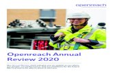 Openreach Annual Review 2020 · 2021. 8. 19. · Openreach Annual Review 2020 4 Foreword Foreword By any measure, the first half of 2020 has been extraordinary. And that’s certainly