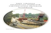 WEST VIRGINIA TECHNICIAN INSPECTOR CERTIFICATION … · 2021. 6. 8. · Asphalt Field Technician with compaction Asphalt Plant Technician **ALL CERTIFICATIONS ARE VALID FOR A THREE-YEAR
