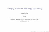 Category theory and Homotopy Type theory - UNISAlogica.dmi.unisa.it/.../uploads/2014/08/Joyal-TACL2015.pdf · In Martin-L of type theory, two objects are intentionally equal if they