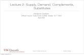 Lecture 2: Supply, Demand, Complements, Substitutes...Lecture 2: Supply, Demand, etc. Benjamin Graham Tuesday, August 28, 12 Group Questions •An aid organization buys grain in the
