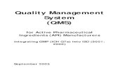 Quality Management System · 2019. 10. 25. · QMS combining ISO and GMP Overall, there is a clear tendency of authorities towards Quality Management Systems (QMS), as already outlined