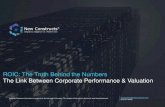 ROIC: The Truth Behind the Numbers The Link Between … · 2019. 7. 16. · Confidential - New Constructs, LLC ROIC: The Truth Behind the Numbers. The Link Between Corporate Performance