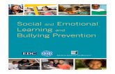 Social and Emotional Learning and Bullying Prevention · 2016. 1. 3. · Social and Emotional Learning and Bullying Prevention 2 Overview: While bullying is a pervasive problem in