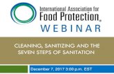CLEANING, SANITIZING AND THE SEVEN STEPS OF ...foodprotection.org/members/files/12_7_17_Webinar.pdf2017/12/07  · PowerPoint Presentation Author Hannah McKeever Created Date 12/12/2017