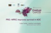 PRO: HIPEC improves survival in AOC · PRO: HIPEC improves survival in AOC Gabe Sonke, medical oncologist Netherlands Cancer Institute • Institutional research support from AstraZeneca,