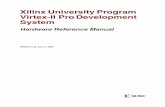 Hardware Reference Manualece545/F10/resources/XUPV2P/... · 2009. 7. 22. · XUP Virtex-II Pro Development System UG069 (v1.2) July 21, 2009 Xilinx is disclosing this user guide,
