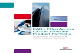 RAD’s EtherAccess Carrier Ethernet Product Portfolio · 2011. 8. 5. · RAD’s Carrier Ethernet devices support TDM pseudowire tunneling, facilitating a smooth transition to new