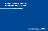 ON-CAMPUS HANDBOOK · 2021. 7. 28. · dizes the student’s residence or enrollment (Housing or Disciplinary Probation), or which results in the student’s suspension or removal.