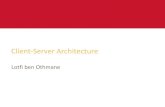 Client-Server Architecture - Iowa State Universityhome.eng.iastate.edu/~othmanel/files/SE339/Module 3...peer), Client-Queue-Client-System (e.g. chat). 9 Client-Server Style Client-servermodel