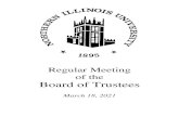 Regular Meeting of the Board of Trustees...2021/03/18  · NIU Board of Trustees -1- March 18, 2021 Minutes of the Board of Trustees of Northern Illinois University Special Meeting