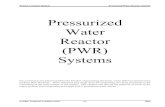 Pressurized Water Reactor (PWR) Systemse680/energy/energy_links/... · 2011. 5. 6. · The reactor core, and all associated support and ali gnment devices, are housed within the reactor
