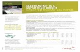ELECTRASTAR IS A SUPER HIGHBRIGHT UNCOATED … · 2021. 4. 15. · BASIS WEIGHT (# book basis) 42.5 45 50 BASIS WEIGHT (gsm) 62.9 66.5 74 BRIGHTNESS (%) 84 84 84 OPACITY (%) 95.5