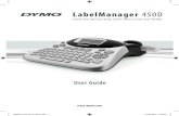 LabelManager 450D - DYMO · 2019. 5. 24. · User Guide LabelManager 450D Create any label you need, stand-alone or from your PC/Mac LM450D_manual_UK_WEU.indd 1 13-08-2007 13:26:59