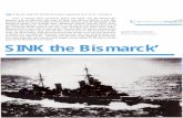 SINK the Bismarck' · 2011. 10. 22. · German battleship BISMARCK and the cruiser Prinze Eugen in an unfrequented Norwegian fjiord near Bergen. There was little doubt that, sooner