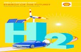 SHELL HYDROGEN STUDY ENERGY OF THE FUTURE? · 2017. 8. 18. · Shell has been involved in hydrogen production as well as in research, development and application for decades, with
