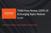 TSX60 Proxy Review, COVID-19 & Emerging Topics Webinar TSX60 Presentation.pdfThank you for joining us, the presentation will begin shortly TSX60 Proxy Review, COVID-19 & Emerging Topics