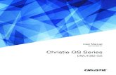 Christie GS Series · 2020. 9. 17. · Products are warranted under Christie’s standard limited warranty, the complete details of which are available by contacting yo ur Christie