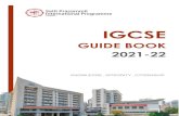 GUIDE BOOK 2021-22 - SPIP · 2021. 3. 9. · 7 IGCSE GUIDE BOOK 2021 As well as the five compulsory core subjects, students must choose an additional seven subjects from the list