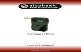 Alcohawk® Elite Owner’s Manuallib.store.yahoo.net/lib/breathalyzer-net/alcohawk-elite...memory, lowering of caution. Driving skills may be impaired at this level of intoxication.