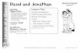 David and Jonathan Lesson 4 Lesson at a Glance...Jonathan loved David just as he loved himself. 1 Samuel 20:17 (NIRV) Lesson Plan Greeting and Registration Preclass Activity: Word