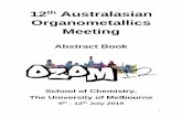 12th Australasian Organometallics Meeting files/Website files... · 3 Welcome We welcome you to the 12th Australasian Organometallics Meeting – OZOM12 – back again in Victoria.