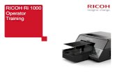 RICOH Ri 1000 Operator Training...RICOH Ri 1000 Operator Training 05/11/2020 Version: [###] Classification: Internal Owner: [Insert name] 2 • Substrate • Environment • Heat Press