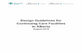 Design Guidelines for Continuing Care Facilites in Alberta ... · respond to the varied and distinct needs of residents for optimal everyday living experiences including care, socialization,