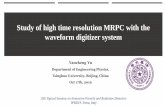Study of high time resolution MRPC with the waveform ......CBM 2 4 250 110 ~60 Exp. Electronic Time jitter/ps ALICE NINO Amplifier ~20 HPTDC ~25 CBM PADI ~10 GET4 ~25 Motivation The