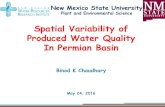 Spatial Variability of Produced Water Quality In Permian Basin€¦ · In Permian Basin Binod K Chaudhary May 24, 2016. New Mexico State University . Plant and Environmental Science.