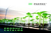 MATEC · 2020. 1. 22. · MATEC has more than 50 years of experience and presence in the market, working with the best technology and high standard raw products. MATEC is one of the