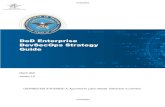 DoD Enterprise DevSecOps Strategy Guide · products that power the design. • Each DoD Enterprise DevSecOps reference design will clearly assert compliance to a . specific version.