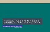 Annual Report for 2020 Deposit Guarantee Fund · 4 Foreword This Annual Report describes the activities performed by the Deposit Guarantee Fund (DGF) and the developments that affected