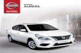 ALMERA...NISSAN ALMERA 10 Step inside and the Nissan ALMERA delivers conﬁdent and modern sophistication that is practical, ergonomic, functional and aesthetically pleasing. The intelligently