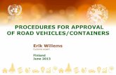 PROCEDURES FOR APPROVAL OF ROAD VEHICLES/CONTAINERS · 2015. 4. 7. · Door closing system secure: Cam engaging devices, bearings and saddles for locking rods secure. (TIR Convention,