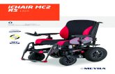 iCHAIR MC2 RS 1 - MEYRA · 2021. 7. 22. · iCHAIR MC2 RS 1.615 Permissible user weight 160 kg (incl. additional load) ISO-CRASH TESTED Perfect for me With seat lift CODE 27 140 kg