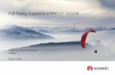 Full Timing Support in a Telecom Network · 2021. 3. 20. · LTE intra-band non-contiguous CA NR intra-band non-contiguous CA (FR2) NR intra-band contiguous CA (FR1) 260ns LTE intra-band