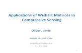 Applications of Wishart Matrices in Compressive Sensing · 2014. 7. 14. · Eigenvalues of Complex Wishart matrices – [Khatri 1967] - in terms of product of beta integrals. –