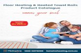 Floor Heating & Heated Towel Rails Product Catalogue · 2020. 9. 30. · Product Catalogue 1300 HOTWIRE hotwireheating.com.au THE BLOCK AS SEEN ON AS SEEN ON AS SEEN ON. 2 3 Hotwire