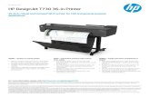 HP DesignJet T730 36-in PrinterDatasheet | HP DesignJet T730 36-in Printer Technical specifications Print Print speed 25 sec/page on D, 82 D prints per hour Print resolution Up to