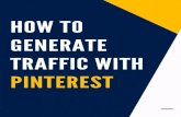 How To Generate Traffic With Pinterest...Upload the image that you have created using Canva . Generate Traffic with Pinterest 9 9 Add your title and description For the description,