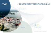 CONTAINMENT MONITORING OL3 - .NET Framework · 2016. 3. 18. · Prestressing in July-October 2010 in 10 different monitored phases. o Concrete age at the time of prestressing of cylinder