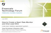 How to Create a Heart Rate Monitor and One-Lead EKG - NXP · 2016. 3. 12. · Lab0. Get familiar with the HRM. Freescale™ and the Freescale logo aretrademarksof Freescale Semiconductor,