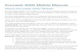 Kurzweil 3000 Mobile Manual - Sensotec · 2017. 11. 13. · Kurzweil 3000. Make sure to have a Kurzweil 3000 PC or Mac license version 14 in order to use Kurzweil 3000 Mobile. Kurzweil