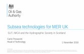 Click to edit Master title style Subsea technologies for MER ......Carlo Procaccini Head of Technology SUT, IMCA and the Hydrographic Society in Scotland 1 November 2018 Performance