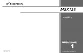 Honda MSX125 2016 - Moto-Gaga · 2018. 9. 28. · your Honda distributor. Initial version issue date January 10, 2016 ... MSX125G TH Thailand JC618E-0300001~ MLHJC618*G5300001~ GQY5B