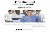 The State of - Men's Health Network · The State of Men’s Health TM Oklahoma A report on the health and well-being of men and boys in Oklahoma. Recognizing and preventing men's