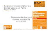 Règles professionnelles de Construction en Paille...Luc Floissac - RFCP - Réseau Français de la Construction en Paille 1 Règles professionnelles de Construction en Paille Règles