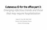Cutaneous ID for the office part 3: Emerging infectious trends ......Cutaneous ID for the office part 3: Emerging infectious trends and those that may require hospitalization Harper
