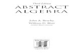 Third Edition ABST CT ALGEB - Robert Krophollerrobertkropholler.com/algebrafall2018/beachy.pdf · 2018. 12. 10. · DeKalb, Illinois John A. Beachy William D. Blair September 1, 2005